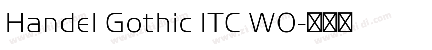 Handel Gothic ITC W0字体转换 Handel Gothic ITC W0字体转换
